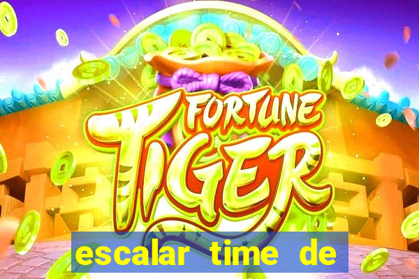 escalar time de futebol online